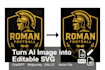 convert ai chatgpt raster images to vector svg, fully editable files