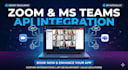 integrate zoom or microsoft teams meeting API in your web app