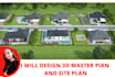 do architectural master plan, site plan in 3d