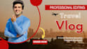 professionally edit your video, vlog, travel, drone, gopro