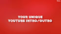 create a youtube intro and outro video