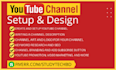 create and setup youtube channel with upload videos