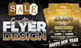 create unique, eye catchy flyer, poster for business, party or event