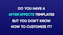 edit and customize after effects template