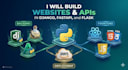 build websites and apis in django, fastapi, and flask