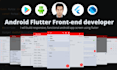 be your android flutter frontend developer