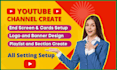 youtube channel setup with logo banner full creation, faceless video