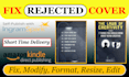 fix, edit, resize, and format amazon kdp, ingram spark cover