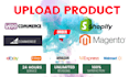 product upload, import products to shopify or any ecommerce site