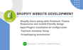 shopify store design or shopify premium theme and app customize
