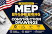 provide mep engineering and construction drawings