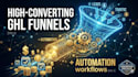 design high converting gohighlevel sales funnels and ghl automation