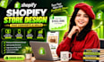 design, redesign and develop a shopify store as a shopify expert