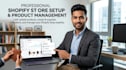 upload products, create and organize collections in your shopify store