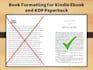 provide book formatting for kindle ebook and KDP paperback