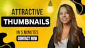 design eye catching  content thumbnails quick professional