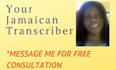 transcribe accurately jamaican transcription files verbatim