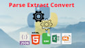 fetch, convert, parse, extract, scrape HTML, XML, json, API, excel, CSV data