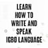 help you to speak and write igbo language in 14days