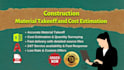 do construction material quantity takeoff and cost estimation