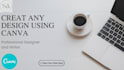 design social media ads, post and canva templates or anything in canva