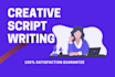 deliver highly professional scriptwriting services