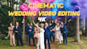 edit stunning cinematic wedding video editing