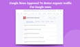 do google news approval on your website in super fast