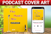 design a unique and professional podcast cover art in 6 hours