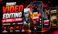 edit engaging instagram reels, tiktok videos and social media shorts