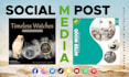 create amazing social media posts designs and advertisements