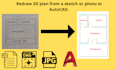 do drafting from pictures, pdfs or old sketches of  2d floor plans