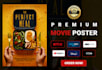design a premium movie poster for you