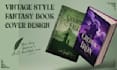 design vintage fantasy book cover and refine your ai concept for KDP