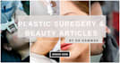 write highly engaging articles on medspa and plastic surgery