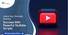 create an awesome youtube video script for your channel