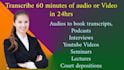 provide flawless transcription service