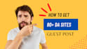 do guest post with dofollow backlinks on 80 plus da website
