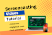 do screencast how to use website or app tutorial video