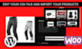 edit your csv file and import your products to woocommerce store