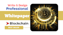 design and write whitepaper or researched crypto ico whitepaper