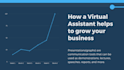 be your virtual assistant