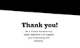 be your reliable virtual assistant