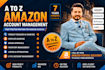be your expert virtual assistant amazon for  a to z account management