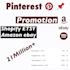 promote etsy, shopify, ebay, amazon, to my 21 million pinterest