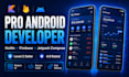 develop your custom android app as a professional android developer