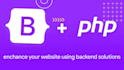 develop your website using php,html,css and bootstrap