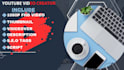 be your youtube video creator and video editor
