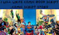 write comic book script ,comic script story, motion,  manga story
