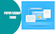 do pop up form,wordpress popup,elementor popup or mailchimp